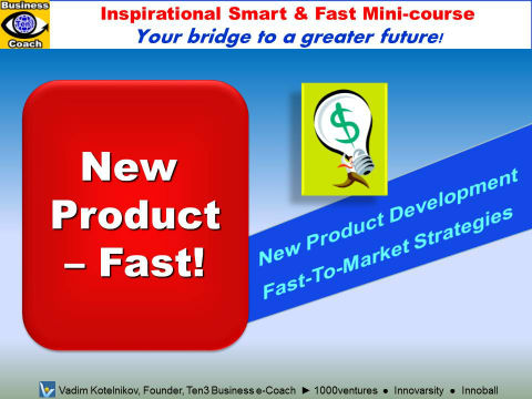 NEW PRODUCT DEVELOPMENT - FAST smart & fast mini-course by Vadim Kotelnikov, download pdf PowerPoint training materials, self-learning courses