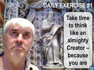 Self-Discovery quote Vadim Kotelnikov Take time to think like an almighty Creator ─ because you are!