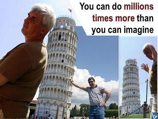 unlimited human capabilities, funny Pisa tower photo, Vadim Kotelnikov