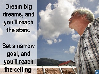 How To Set Right Goals dream big dreams quote Vadim Kotelnikov