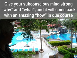 Best Subconscious quote Vadim Kotelnikov Give your subconscious mind strong why and it will come back with how